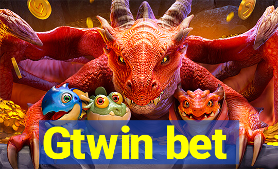 Gtwin bet